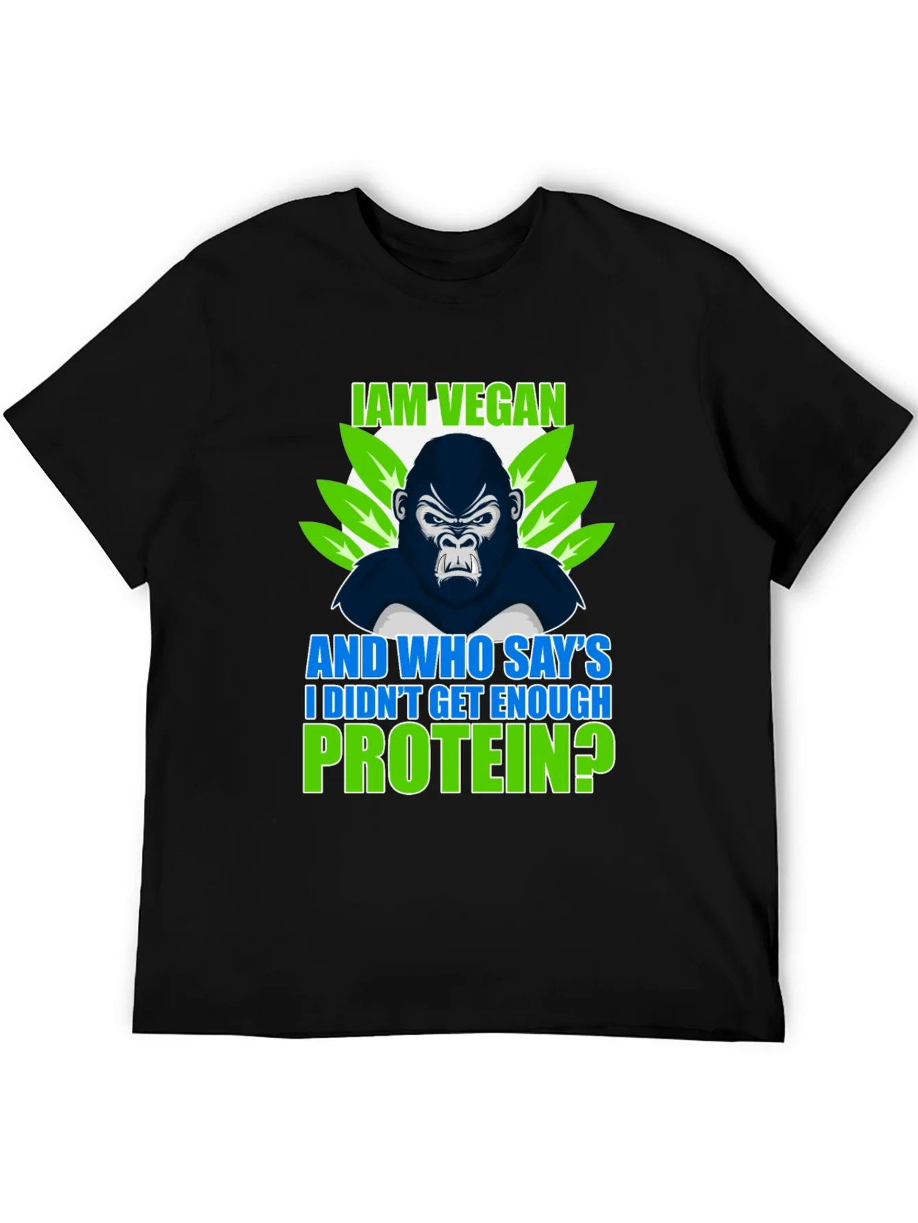 Vegan Gorilla T-Shirt: I Am Vegan Protein?
