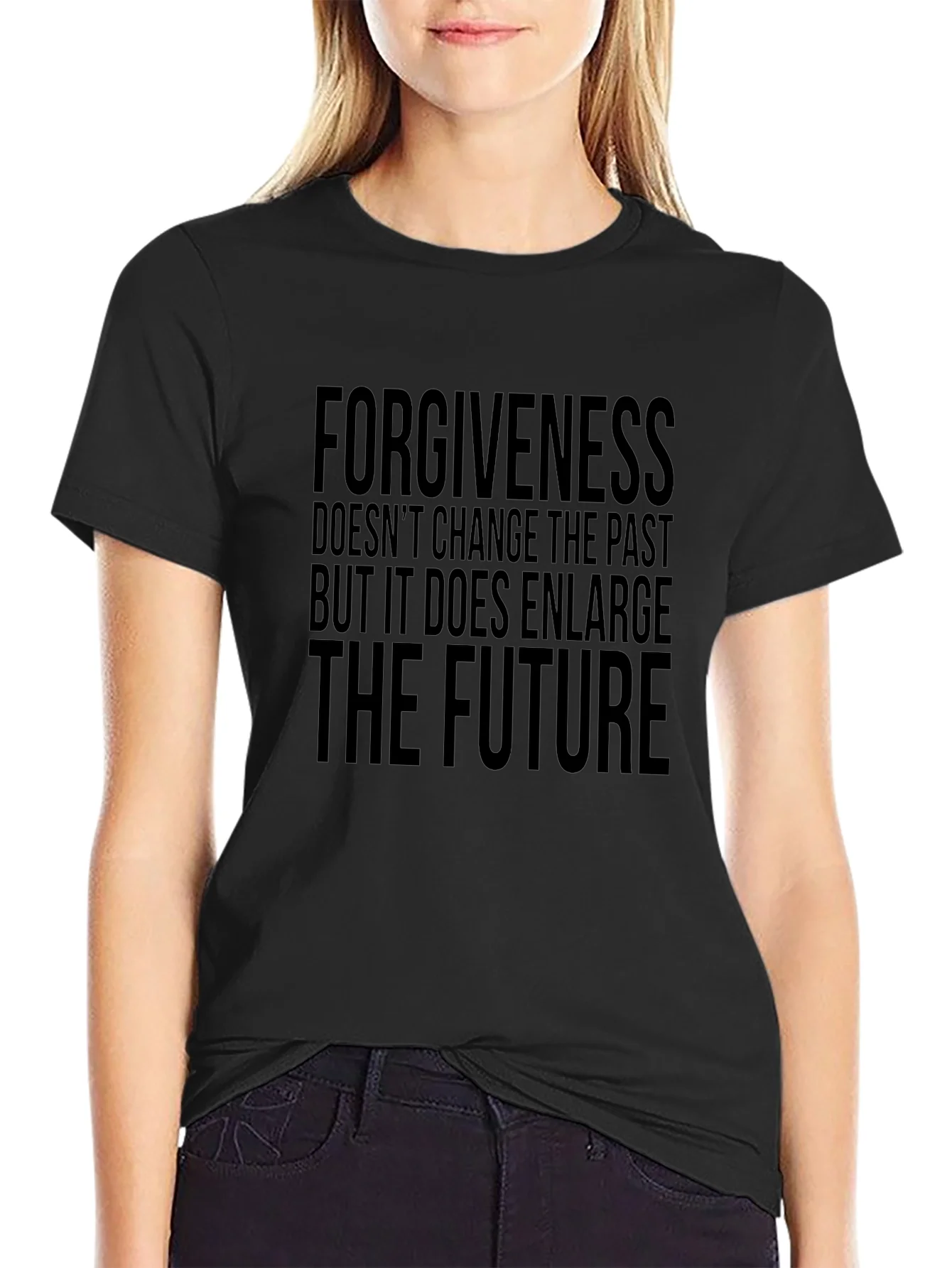 Forgiveness Enlarges The Future Black T-Shirt
